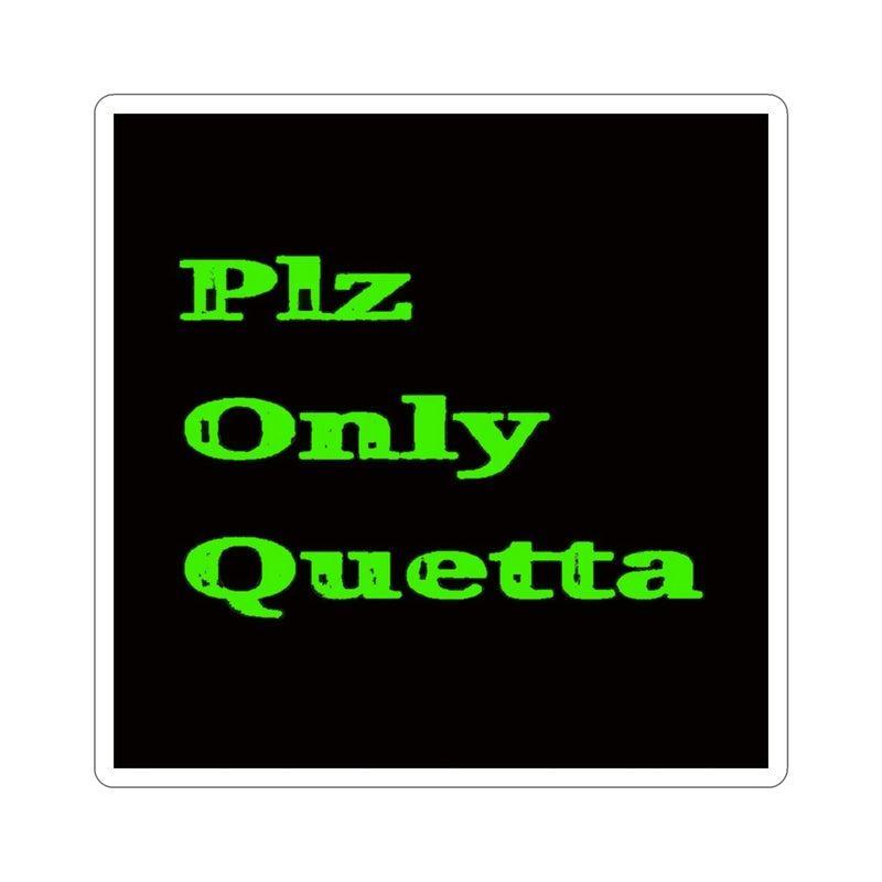 Quetta Only Sticker KHAJISTAN