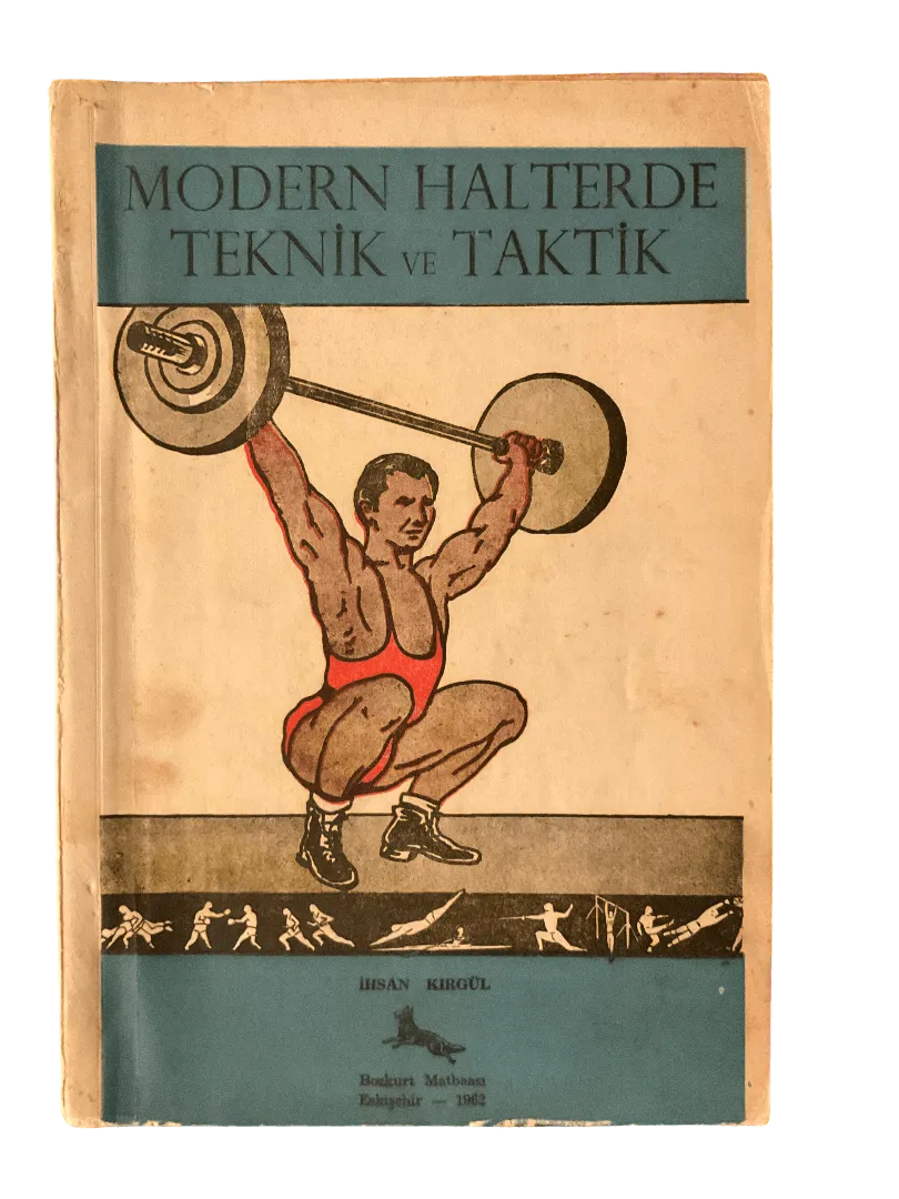 1962 Modern Weightlifting Techniques and Tactics (Turkish) - KHAJISTAN™