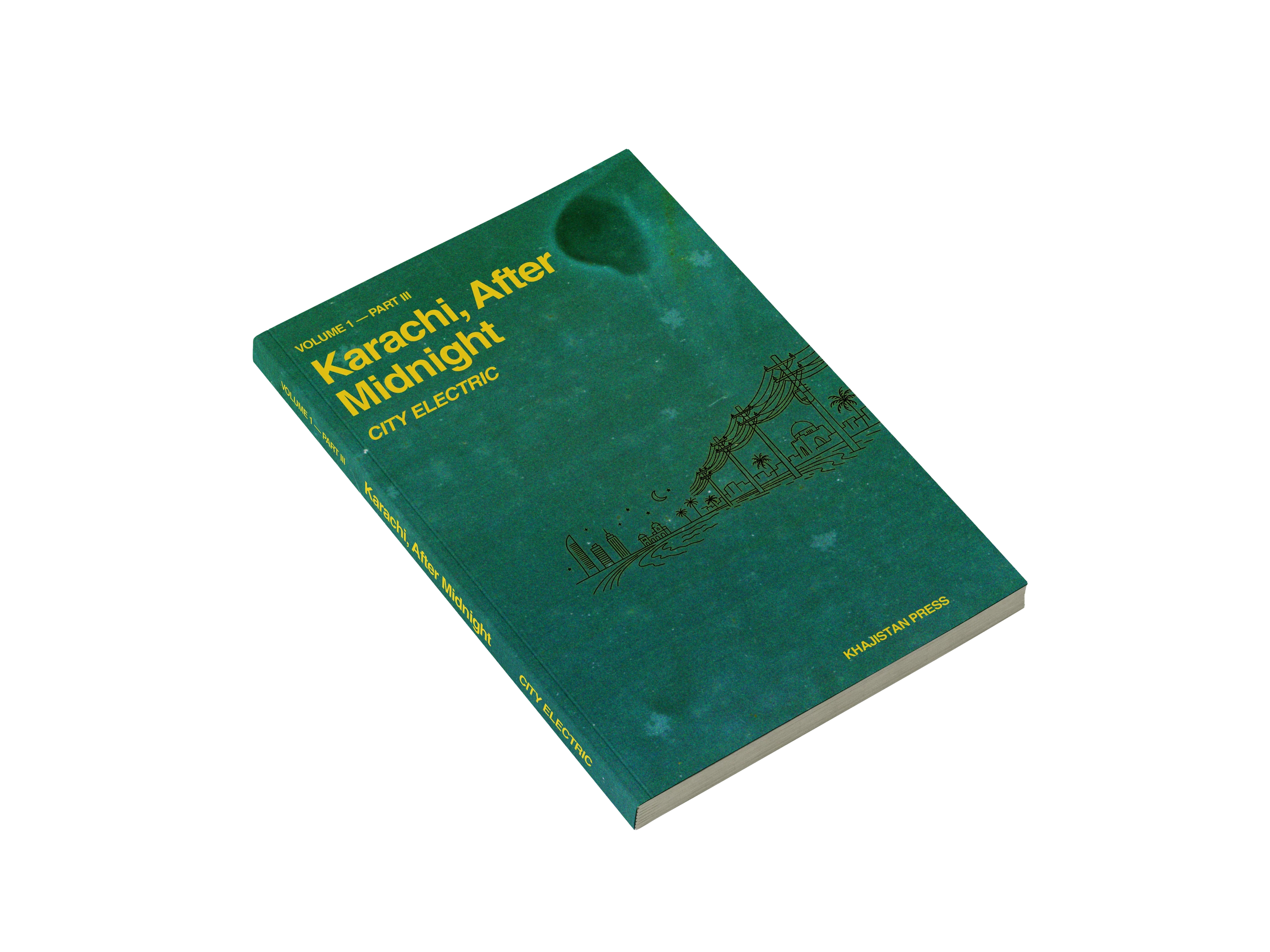 Karachi, After Midnight: VOLUME 1 — PART III: CITY ELECTRIC