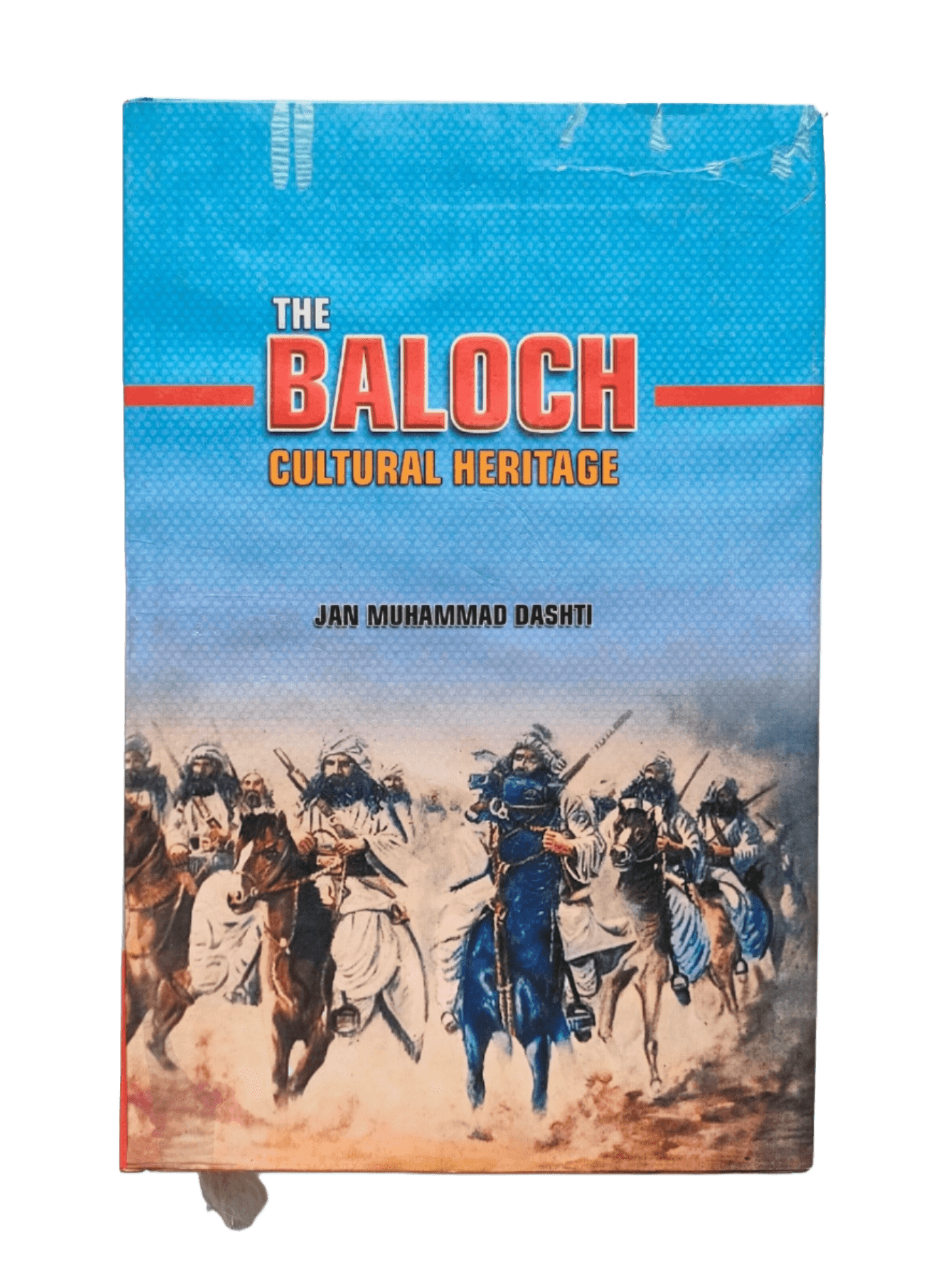 The Baloch: Cultural Heritage - KHAJISTAN™