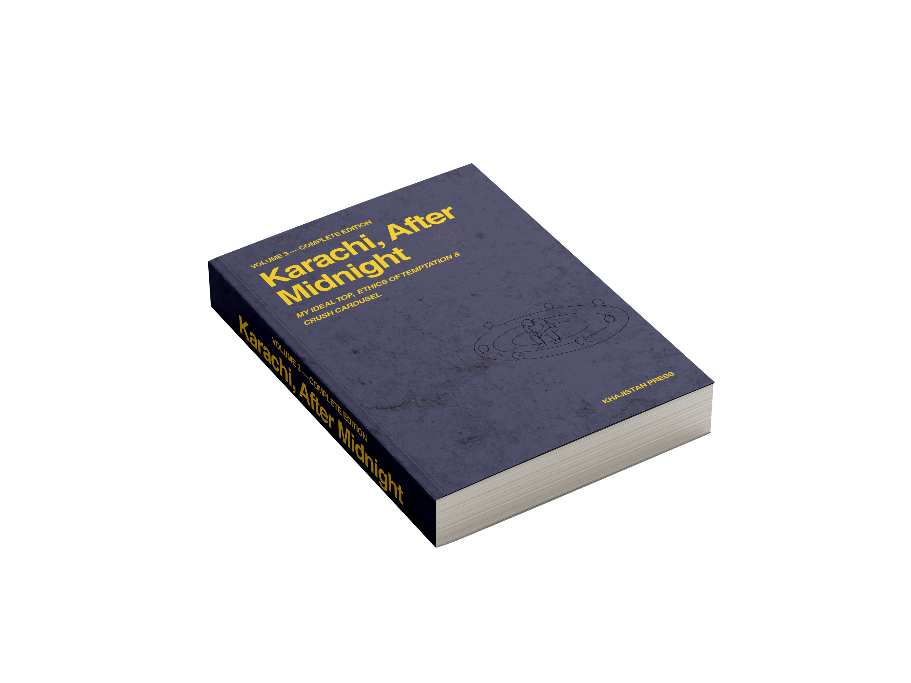 Karachi, After Midnight: VOLUME 3 — COMPLETE EDITION