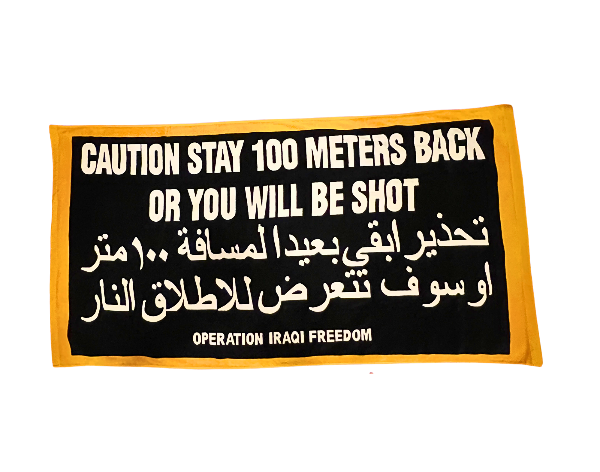 Operation Iraqi Freedom “Stay 100 Meters Back” Towel, c. 2003 — Original