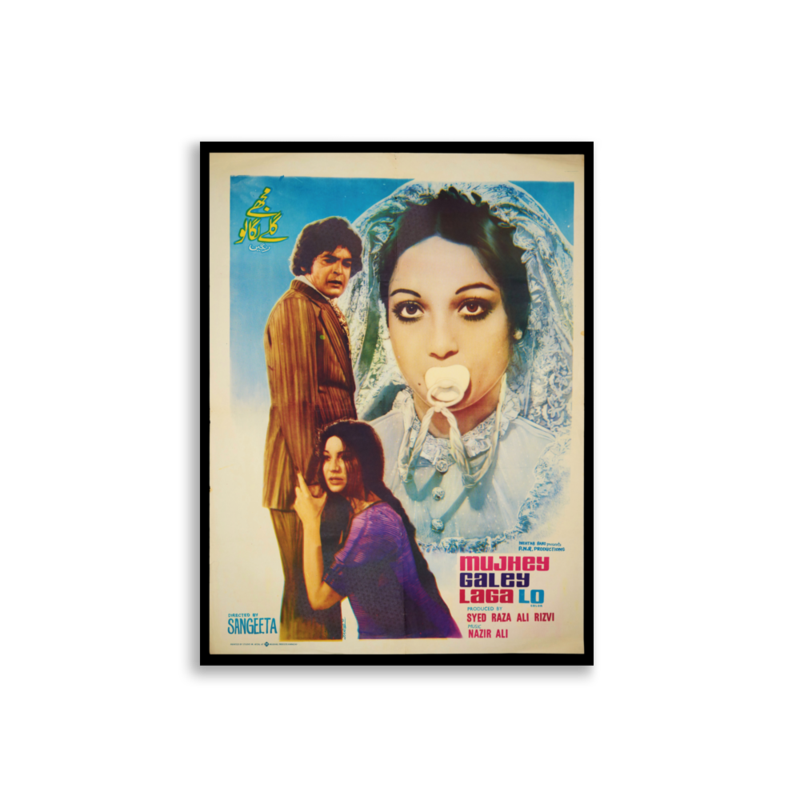 Mujhay Galay Laga Lo Lollywood film poster print — KHAJISTAN™