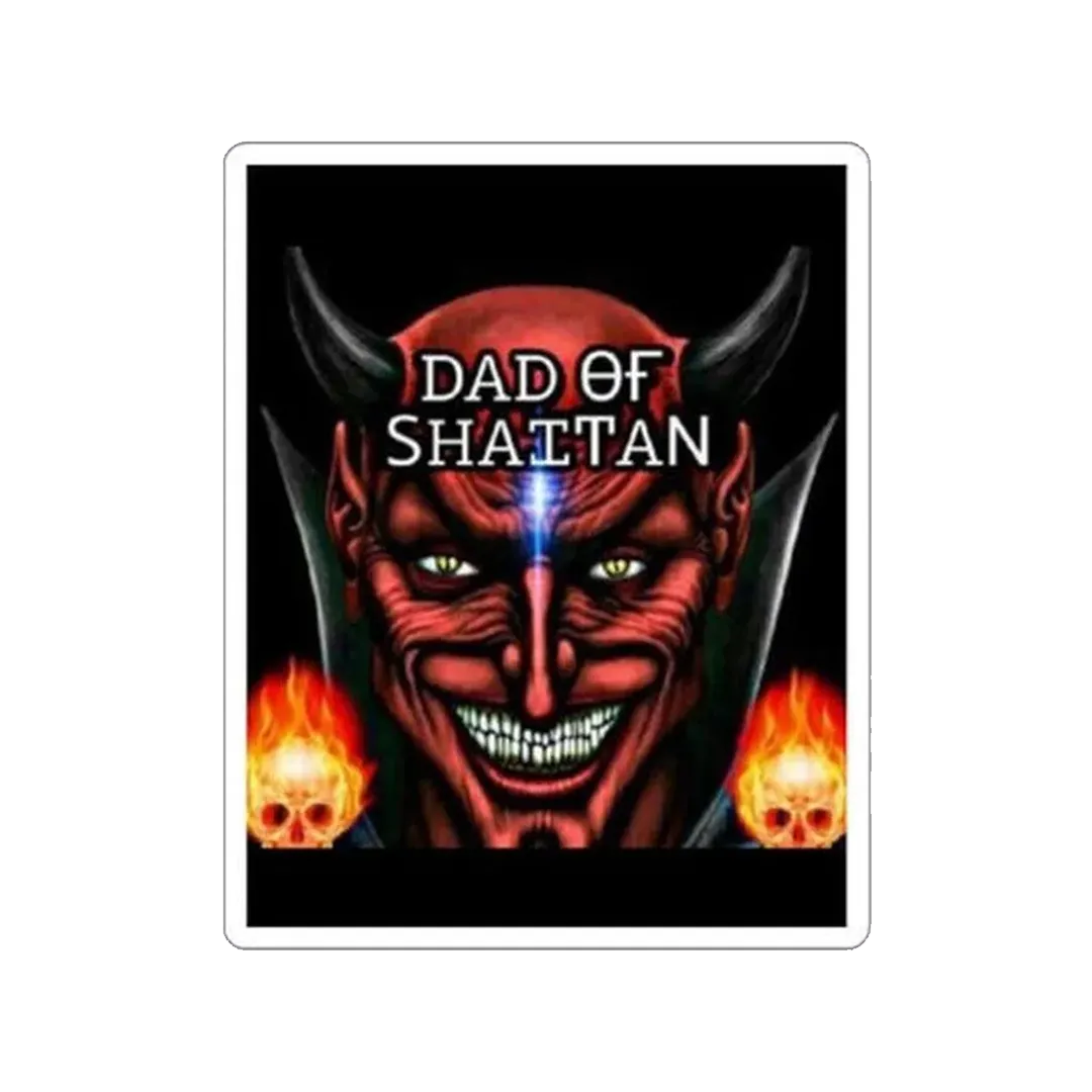 Dad of Shaitan Sticker - KHAJISTAN™