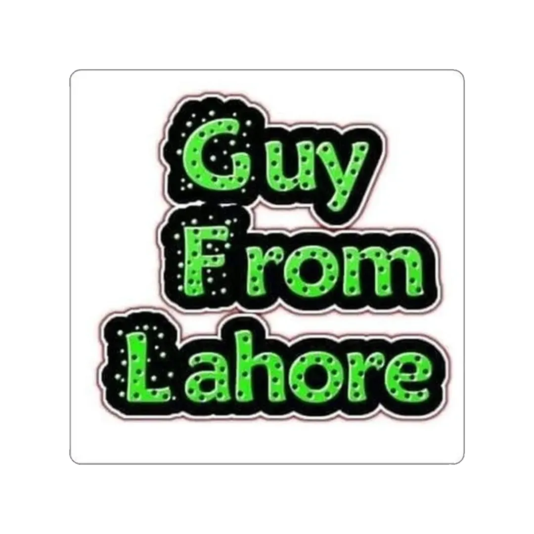 Guy From Lahore Sticker - KHAJISTAN™