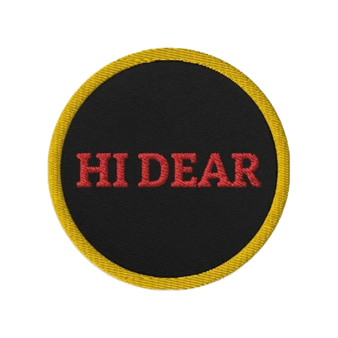 Hi Dear Embroidered Patch - KHAJISTAN™