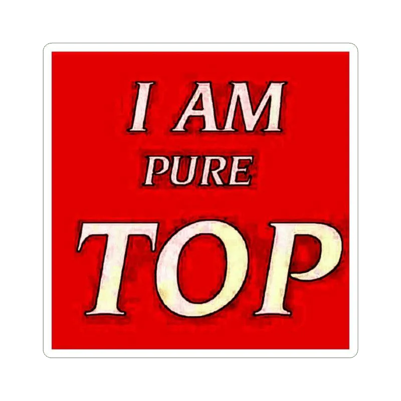 I Am Pure Top Sticker - KHAJISTAN™