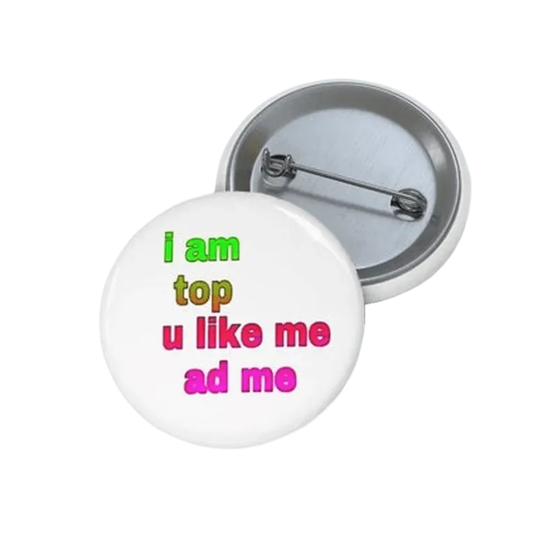 I am Top Pin Button - KHAJISTAN™