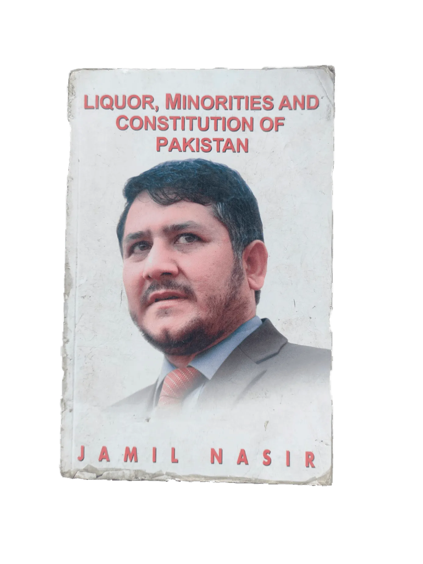 Sharab, Aqliyatain Aur Ayin-e-Pakistan (Liquor, Minorities And Constitution of Pakistan) - KHAJISTAN™