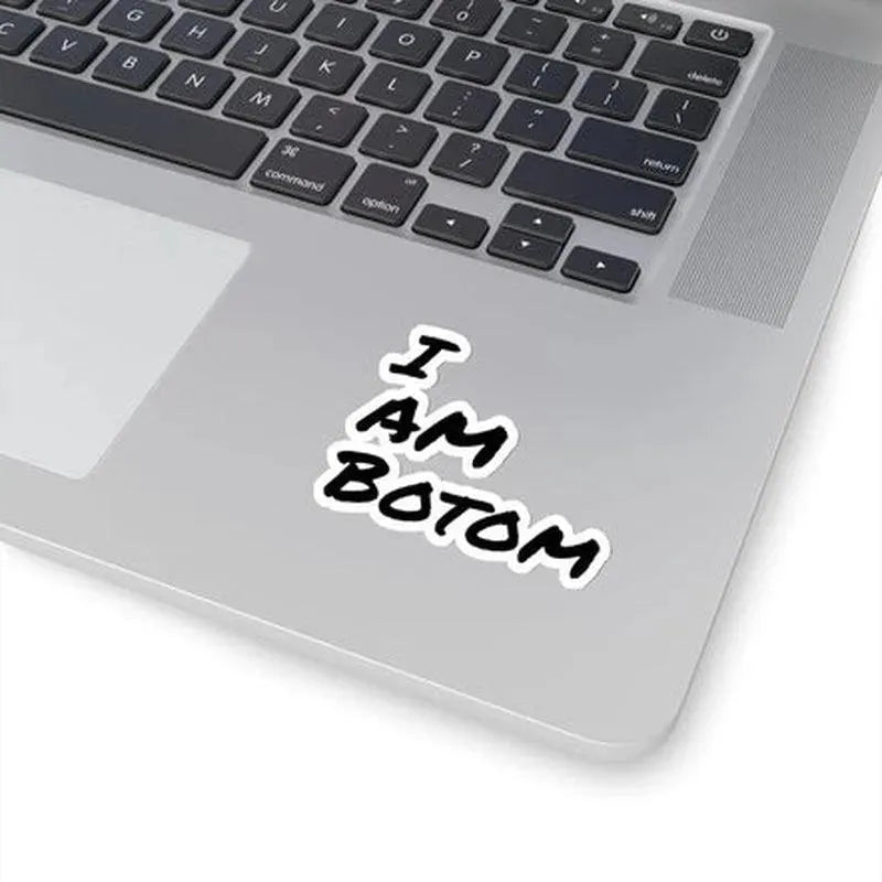 I Am Botom Sticker - KHAJISTAN™