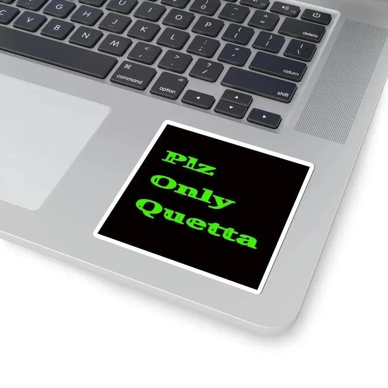 Quetta Only Sticker - KHAJISTAN™